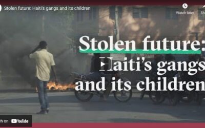 ON HAITI | Video: Stolen futures, Haiti’s gangs and its children